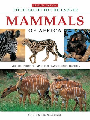 cover image of Field Guide to the Larger Mammals of Africa